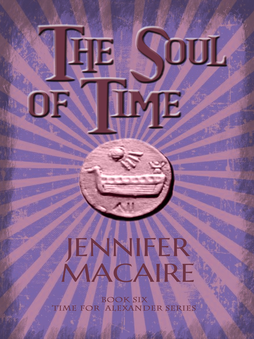 Title details for The Soul of Time by Jennifer Macaire - Available